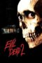 The Evil Dead 2 (1987)